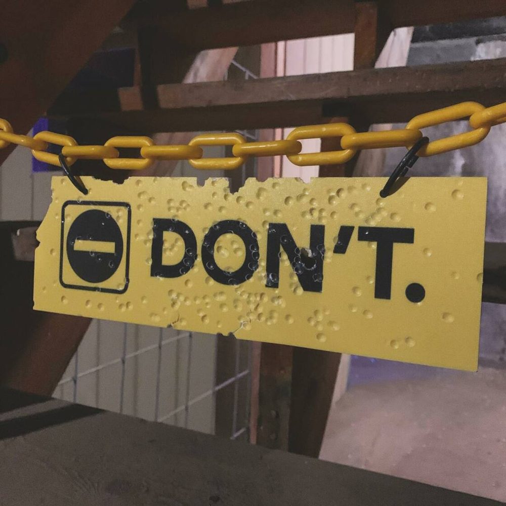 Don't sign hanging in the arena